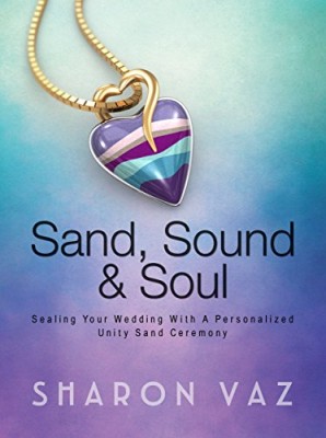 Sand, Sound & Soul: Sealing Your Wedding With A Personalized Unity Sand Ceremony