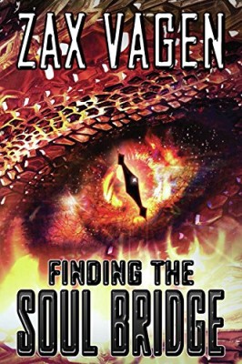 Finding The Soul Bridge (The Soul Fire Saga Book 1)