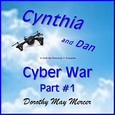 Cynthia and Dan, Cyber War: Part #1