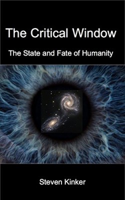 The Critical Window: The State and Fate of Humanity