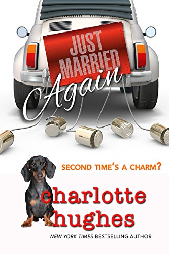 Just Married Again: A Romantic Comedy