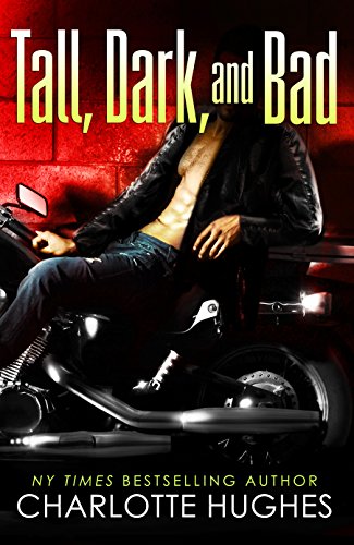 Tall, Dark, and Bad: (A Contemporary Romance)