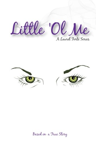 “Little ‘Ol Me” (Volume 1)