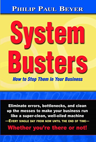 System Busters: How to Stop Them in Your Business