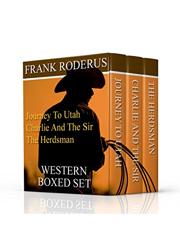 Frank Roderus Boxed Set: Three Classic Westerns for the Price of One