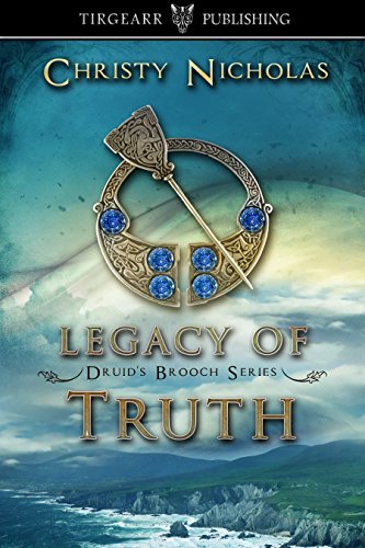 Legacy of Truth (Druid’s Brooch Series, #2)