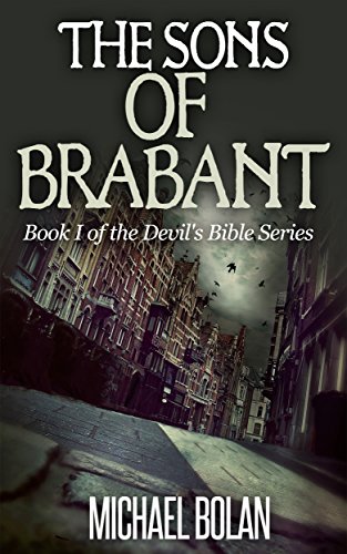 The Sons of Brabant: Book I of The Devil’s Bible Series