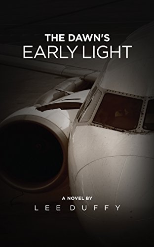 The Dawn’s Early Light: A Mike Elliot Thriller Book I, Revised Edition (A gripping terrorism thriller with a startling twist.)