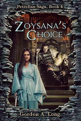 Zoysana’s Choice: Petrellan Saga Book 4