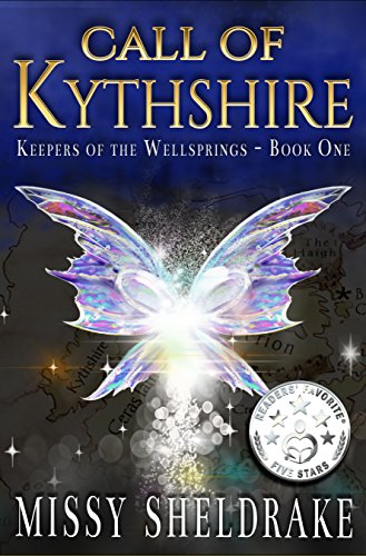 Call of Kythshire (Keepers of the Wellsprings Book 1)
