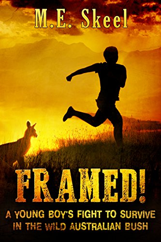Framed!: A Young Boy’s Fight to Survive in the Wild Australian Bush