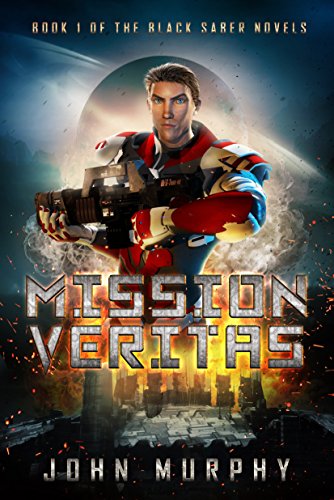 Mission Veritas (Black Saber Novels Book 1)