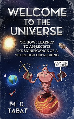 Welcome to the Universe: Or, How I Learned to Appreciate the Significance of a Thorough DeFlocking
