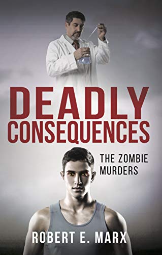 Deadly Consequences: The Zombie Murders