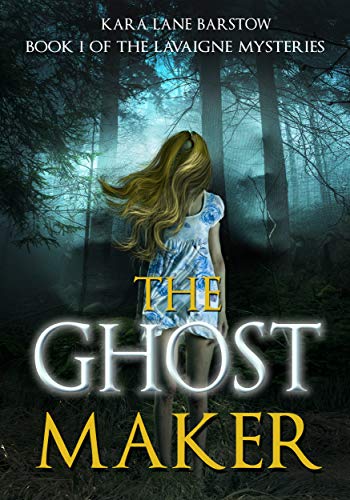 The Ghost Maker: Book One of the LaVaigne Mysteries