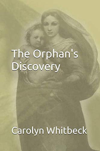 The Orphan’s Discovery