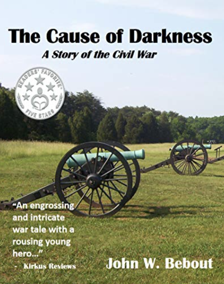 The Cause of Darkness: A Story of the Civil War